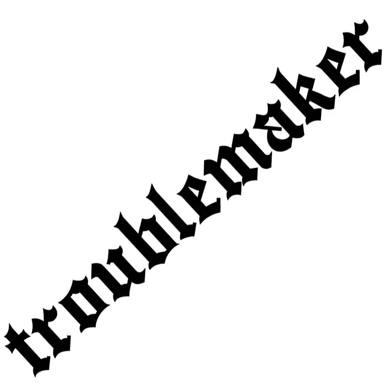 Cool' Troublemaker' Vinyl Car Sticker