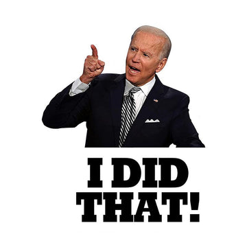 Joe Biden 'I Did That! | Talking' Vinyl Car Sticker