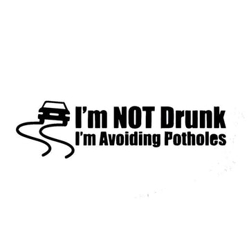 Funny 'I'm NOT Drunk I'm Avoiding Potholes' Vinyl Car Sticker