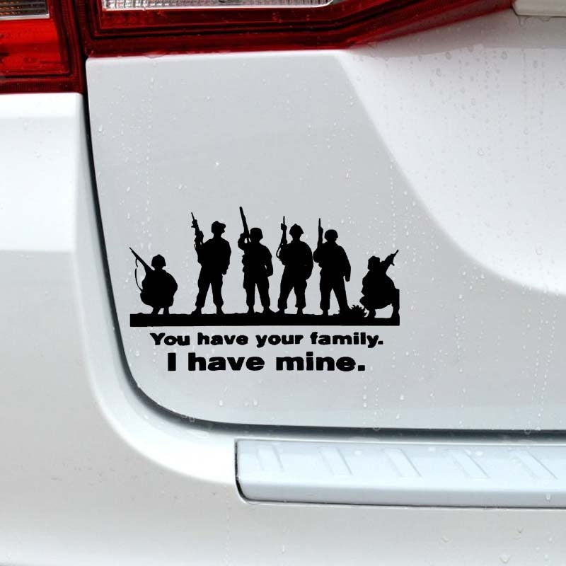 Soldiers 'You Have Your Family I Have Mine' Vinyl Car Sticker