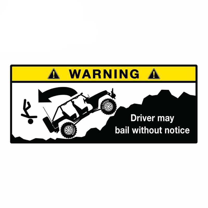 Jeep 'Warning Sign | Driver May Bail Without Notice' Vinyl Car Sticker