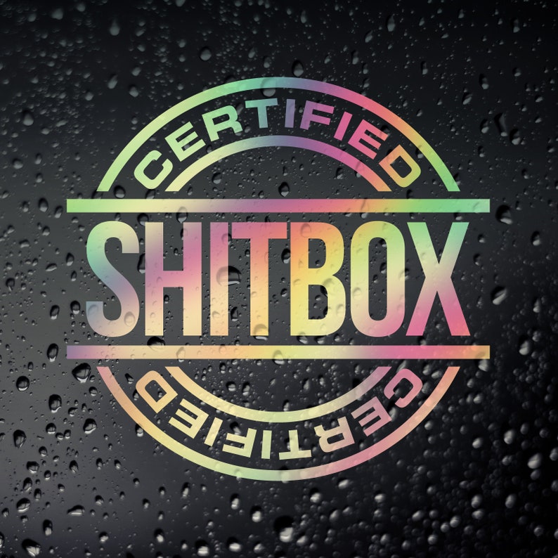 Cool 'Certified Sh*tbox' Vinyl Car Sticker