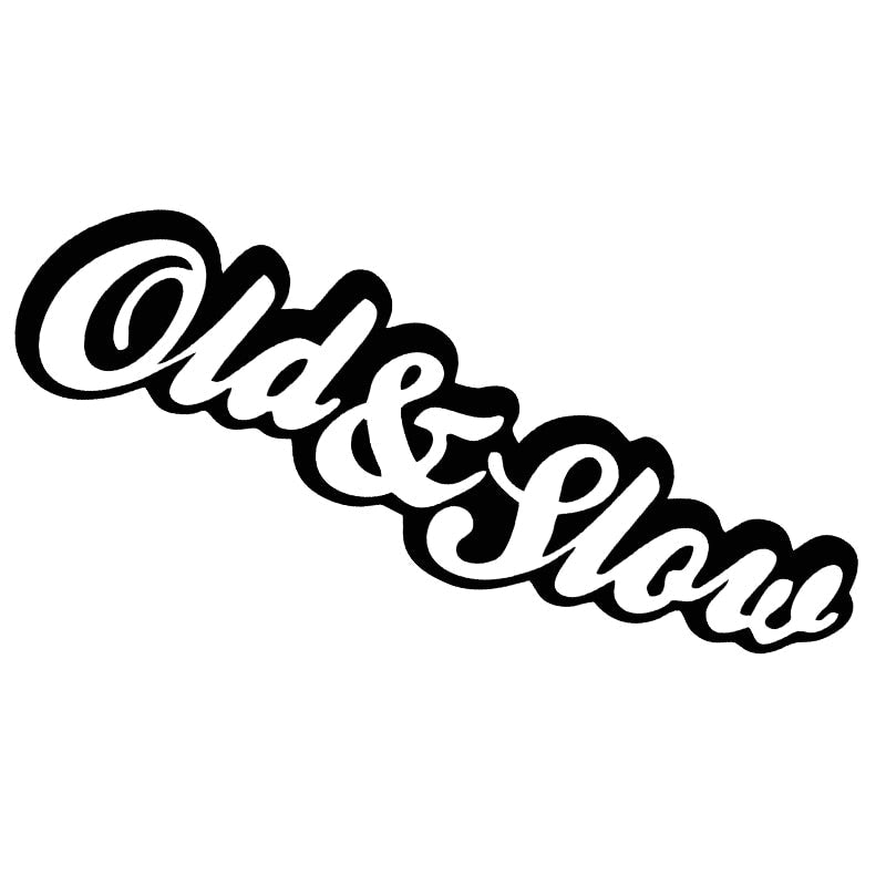 Cool Font 'Old and Slow' Vinyl Car Sticker