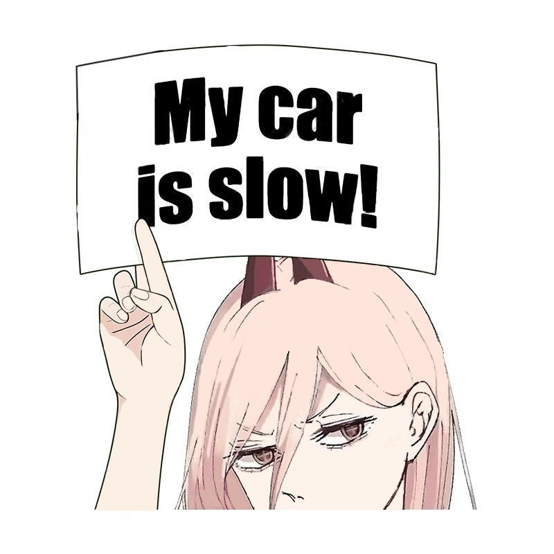 Chainsaw Man 'Power | My Car Is Slow! | Serious' Vinyl Car Peeker Sticker