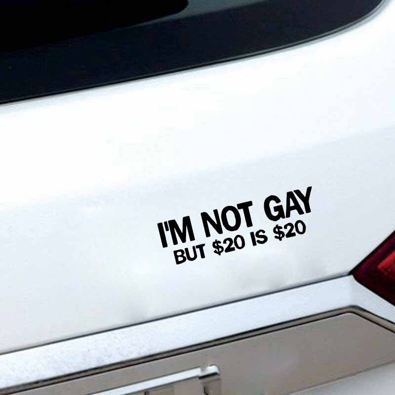 Funny 'I'm Not Gay But $20 Is $20 | 1.0' Vinyl Car Sticker