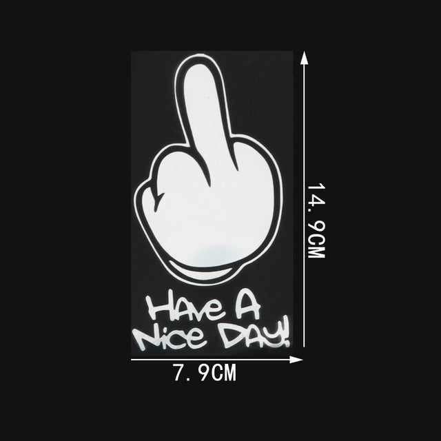 Meme 'Have A Nice Day! | F U' Vinyl Car Sticker