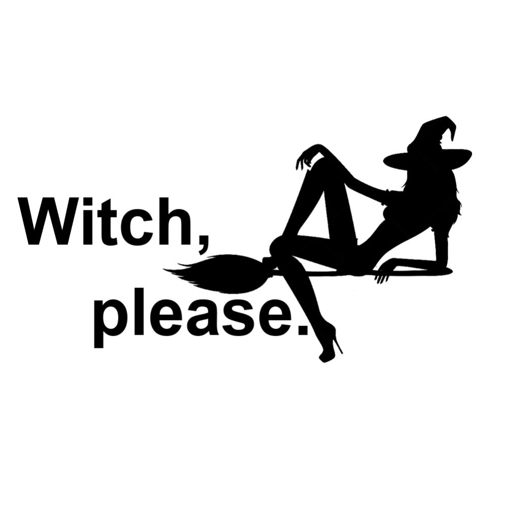 Cool 'Witch, Please. | Sexy Witch' Vinyl Car Sticker