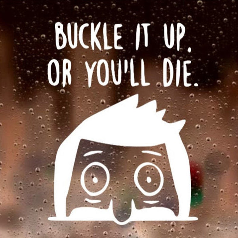 Bob's Burgers 'Bob | Buckle It Up. Or You'll Die.' Vinyl Car Peeker Sticker